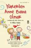 Yürekten Anne Baba Olmak