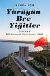 Yürüyün Bre Yiğitler