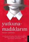 Yutkunamadıklarım