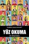 Yüz Okuma &Kişiliğiniz Yaşayış Tarzınızdır! (Cep Boy)