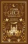 Yüzbir Gece Masalları & Kadim Doğu'nun Saklı Mirası ve Şehrazat'ın İlk Sesi