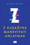 Z Kuşağına Maneviyatı Anlatmak