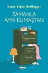 Zamanla  Aynı Kumaştan & Edebiyat, Zaman ve Okumak Üzerine Denemeler