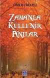 Zamanla Küllenir Anılar