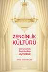 Zenginlik Kültürü Görünürlük-Semboller - Ayrıcalık