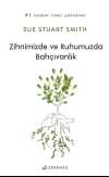 Zihnimizde ve Ruhumuzda Bahçıvanlık
