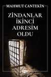 Zindanlar İkinci Adresim Oldu