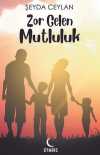 Zor Gelen Mutluluk