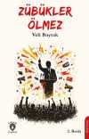 Zübükler Ölmez