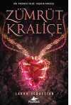 Zümrüt Kraliçe (Kül Prensesi Serisi - 3)  - Ciltli