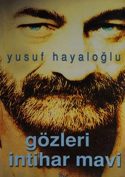 Gözleri intihar mavi