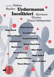 Uydurmanin Incelikleri - Kurmaca Üzerine Kisisel Yaklasimlar