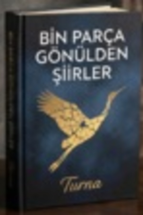 Bin Parça Gönülden Şiirler