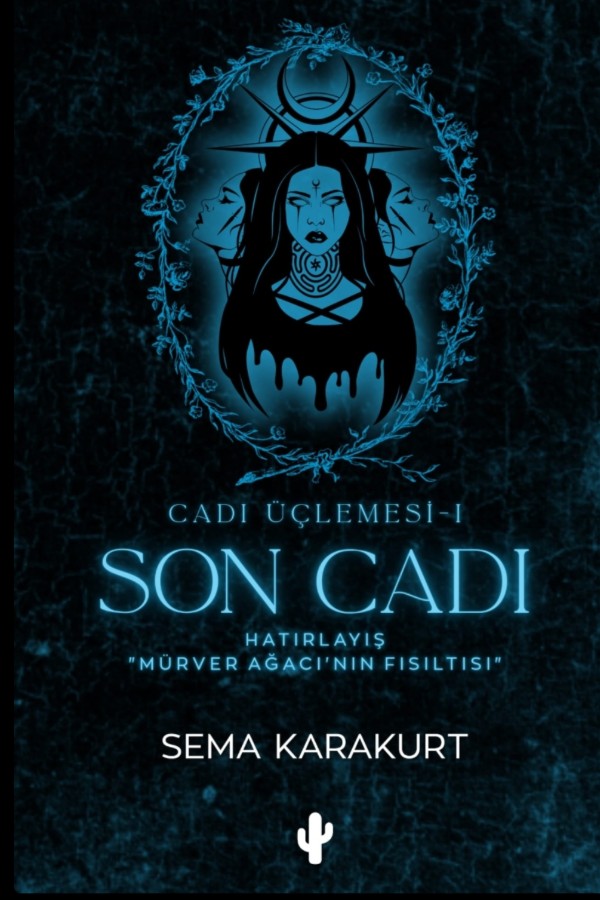 Son Cadı (Cadı Üçlemesi-1)