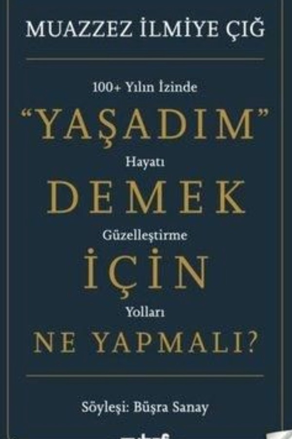 Yaşadım Demek İçin Ne Yapmalı?