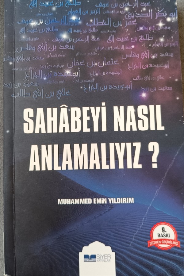 Sahabeyi Nasıl Anlamalıyız?
