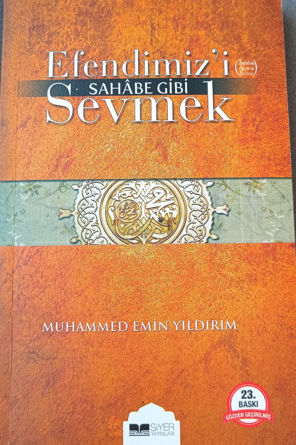 Efendimizi Sahabe Gibi Sevmek 