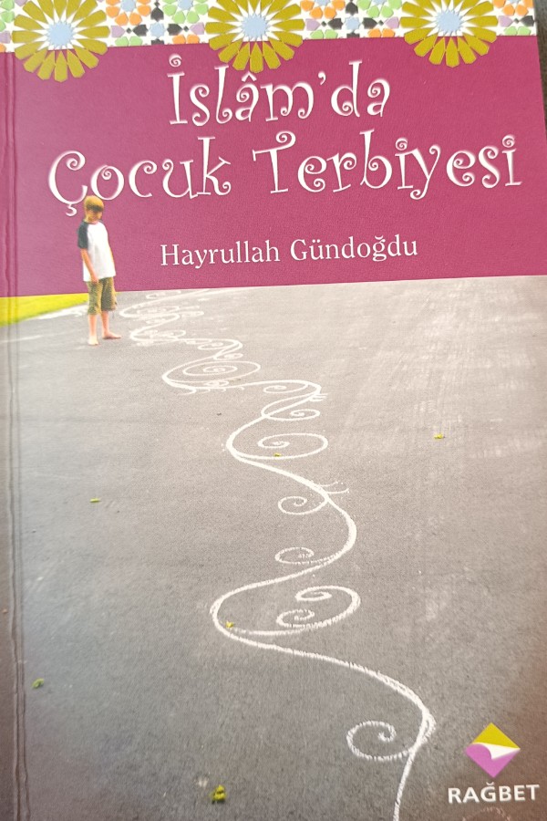 İslam'da Çocuk Terbiyesi 
