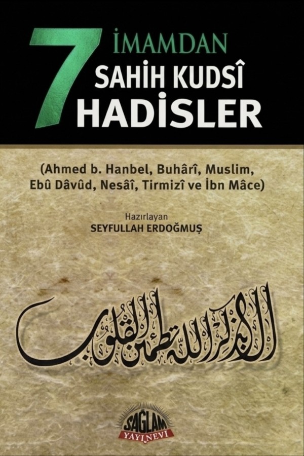 7 İmamdan Sahih Kudsî Hadisler
