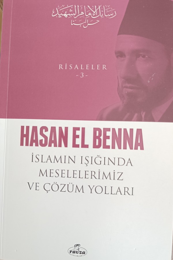 İslam'ın Işığında Meselelerimiz ve Çözüm Yolları 