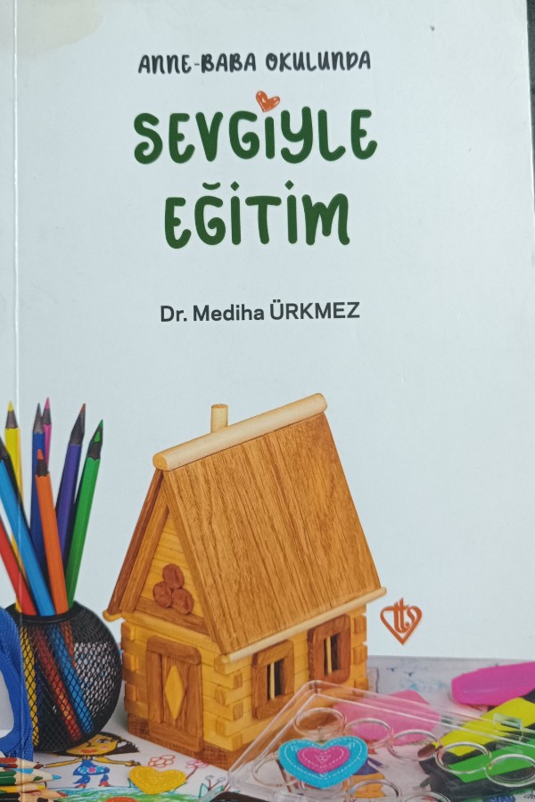 Anne-Baba Okulunda Sevgiyle Eğitim 