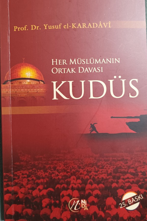 Her Müslümanın Ortak Davası Kudüs