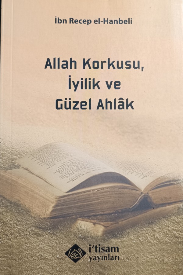 Allah Korkusu, İyilik ve Güzel Ahlak 