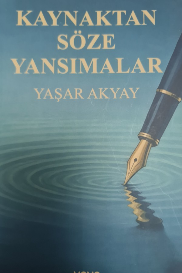 Kaynaktan Söze Yansımalar