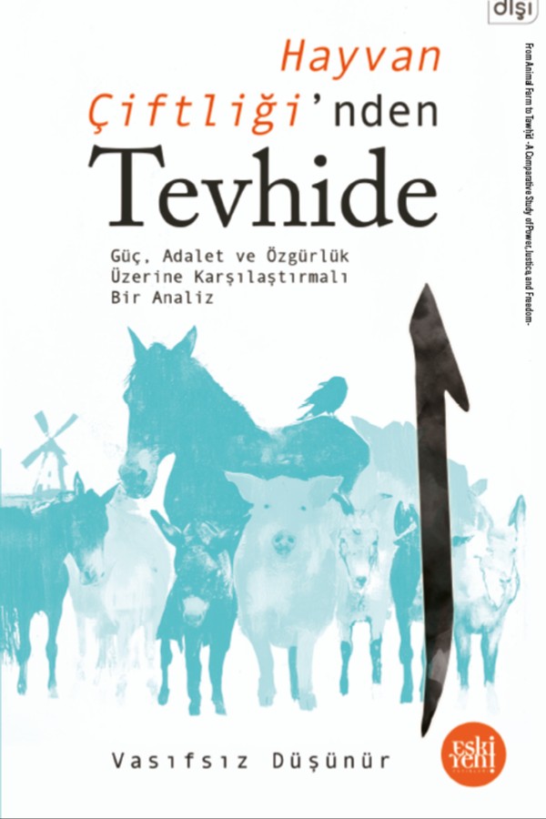 Hayvan Çiftliği'nden Tevhide
