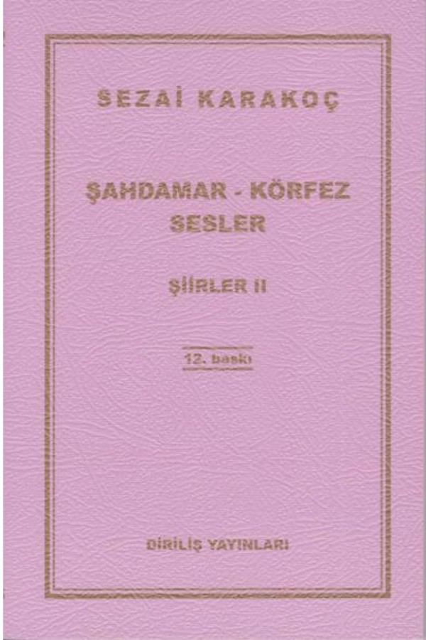 Şahdamar - Körfez - Sesler - Şiirler 2