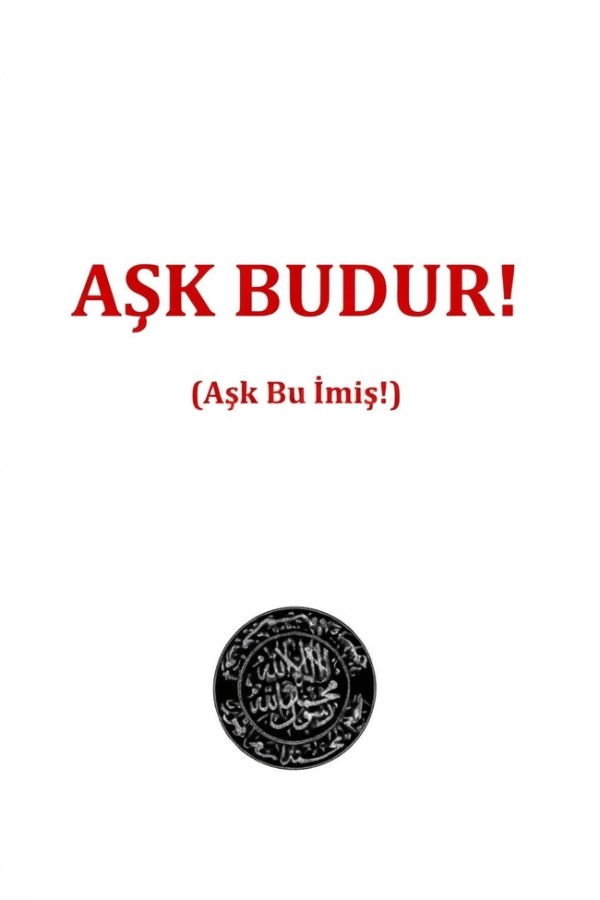 Aşk Budur! 