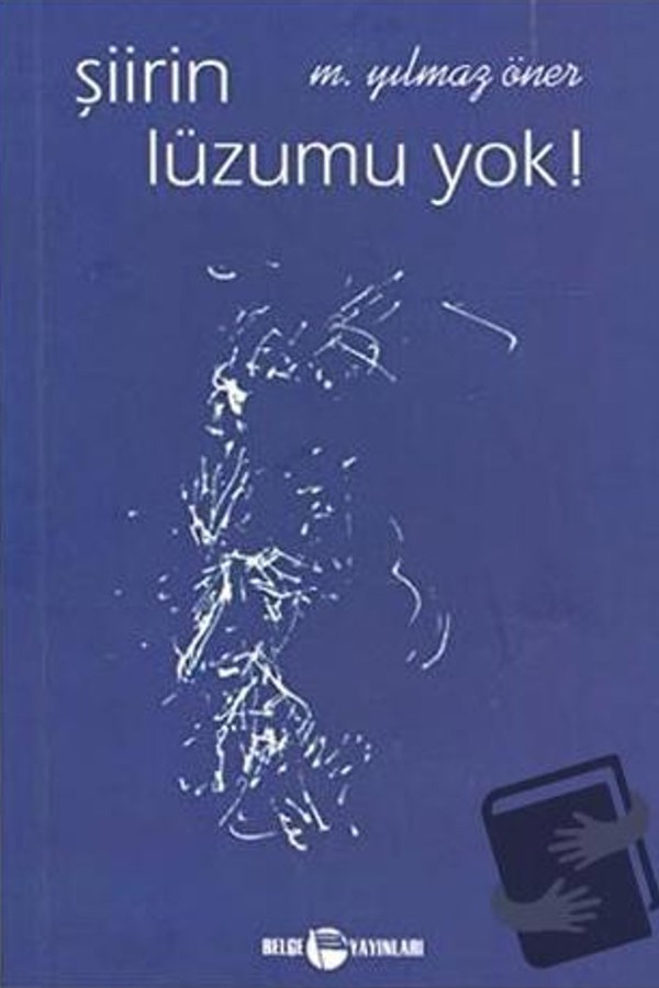 Şiirin Lüzumu Yok!