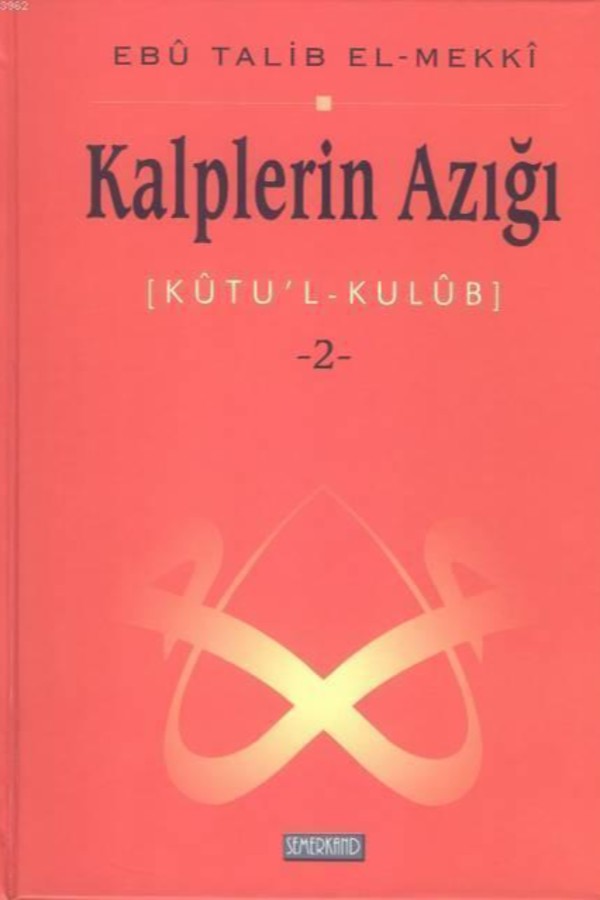 KALPLERİN AZIĞI [KÛTU’L-KULÛBl