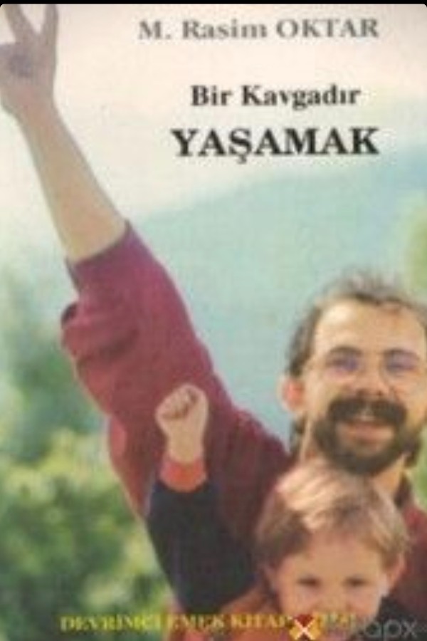 Bir Kavgadır Yaşamak