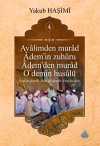 Âvalimden Murad Âdem'in Zuhûru  Âdem'den Murad O Demin Husûlü  4